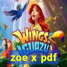 zoe x pdf